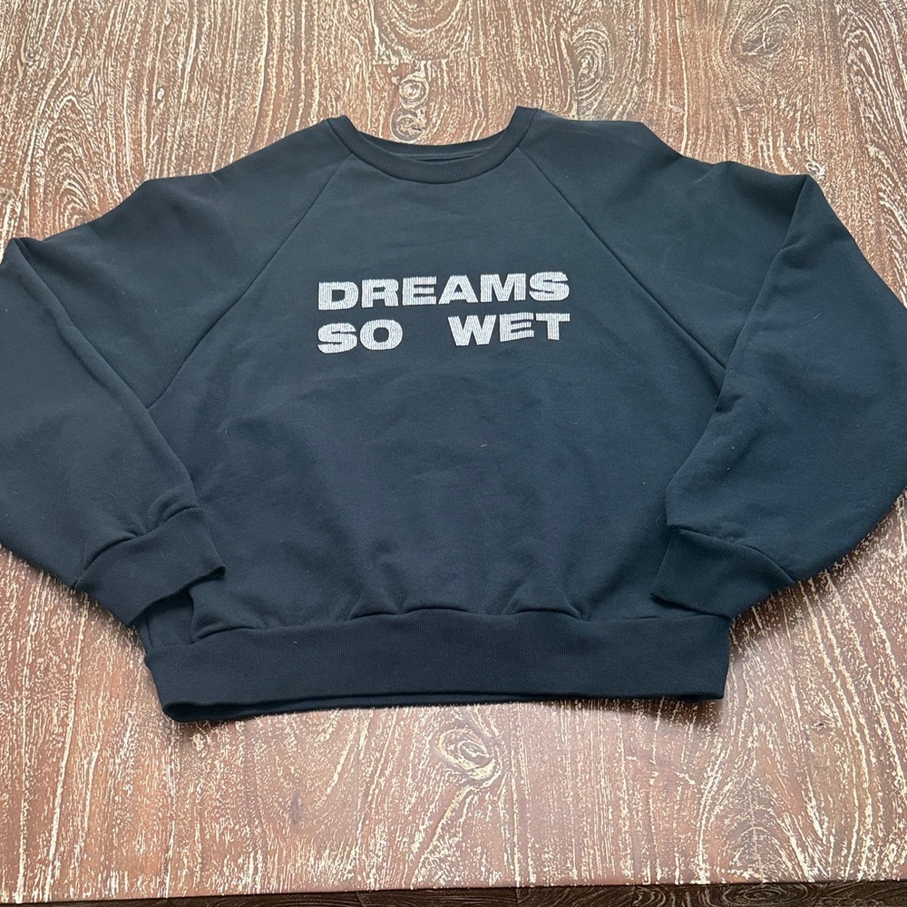 Black Sweatshirt with 'DREAMS SO WET' Crystal Text
